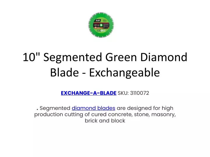 10 segmented green diamond blade exchangeable