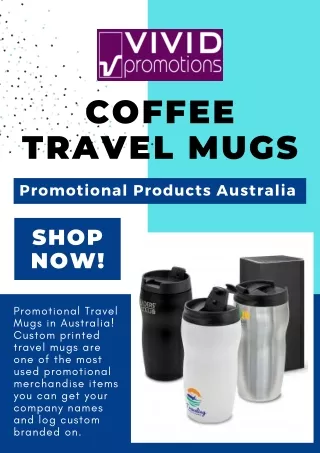 Promotional Coffee Travel Mugs Available at Affordable Rates