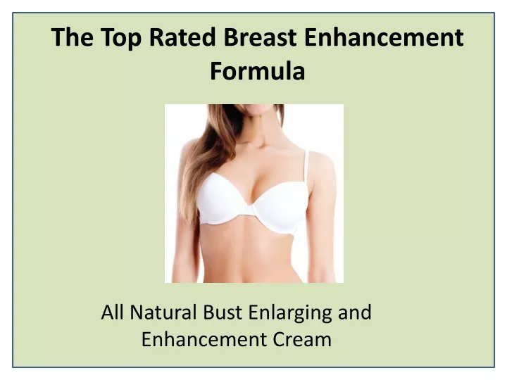the top rated breast enhancement formula