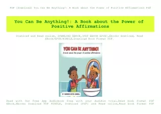 PDF [Download] You Can Be Anything! A Book about the Power of Positive Affirmations Pdf