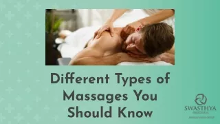 Different Types of Massages You Should Know - Swasthya Ayurveda