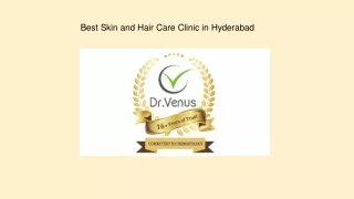 Best Skin and Hair Care Clinic in Hyderabad