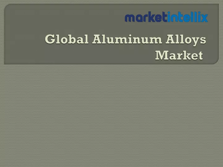 global aluminum alloys market