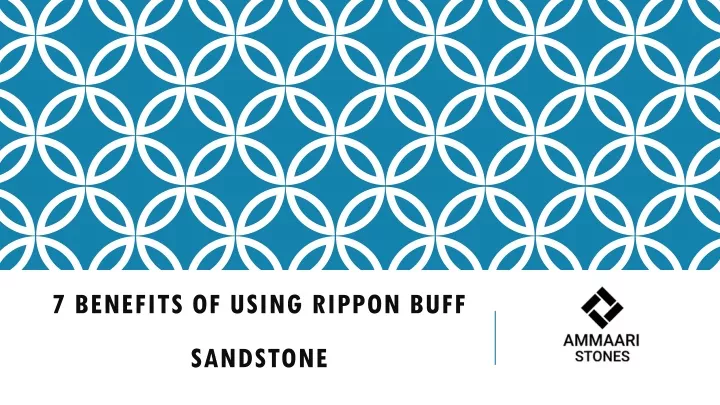 7 benefits of using rippon buff sandstone