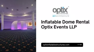 Inflatable Dome Rental - Optix Events LLP