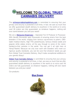 Welcome to GLOBAL TRUST CANNABIS DELIVERY