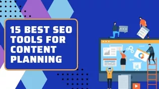15 best seo tools for content planning