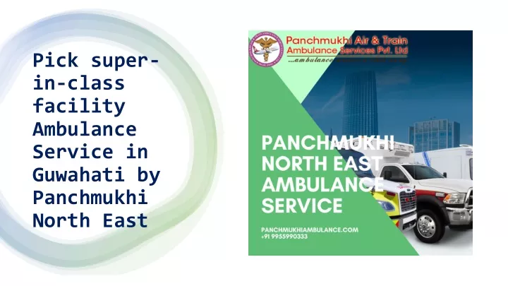 pick super in class facility ambulance service