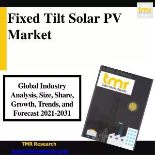 Fixed Tilt Solar PV - Developments and Challenges