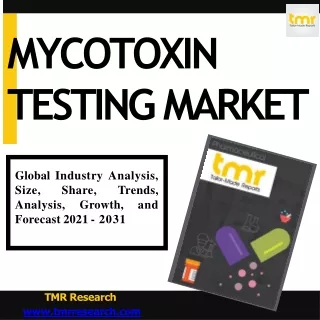Mycotoxin Testing - Current and Future Trends
