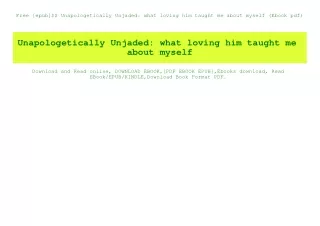 Free [epub]$$ Unapologetically Unjaded what loving him taught me about myself (Ebook pdf)