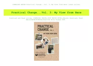 DOWNLOAD EBOOK Practical Change...Vol. 3 My View from Here {read online}