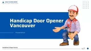 Best Vancouver Handicap Door Opener Service