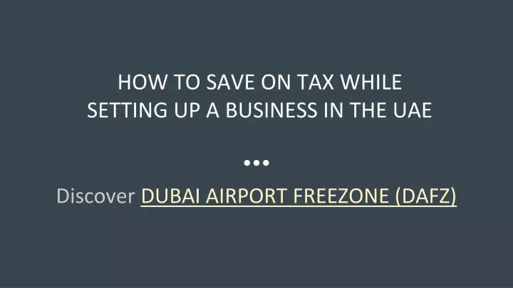 how to save on tax while setting up a business in the uae