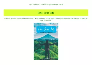 {epub download} Live Your Life [PDF EBOOK EPUB]