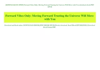 [DOWNLOAD IN @PDF] Forward Vibes Only Moving Forward Trusting the Universe Will Move with You download ebook PDF EPUB
