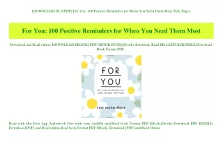 [DOWNLOAD IN @PDF] For You 100 Positive Reminders for When You Need Them Most 'Full_Pages'