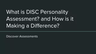 What is DISC Personality Assessment? and How is it Making a Difference?