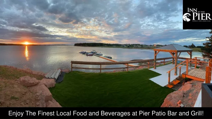 enjoy the finest local food and beverages at pier patio bar and grill