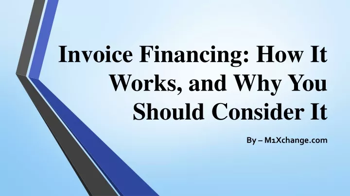 invoice financing how it works and why you should consider it