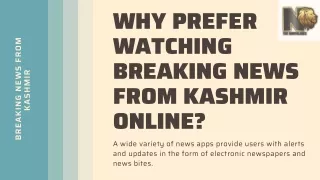 Why Prefer Watching Breaking News from Kashmir Online