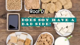Does Soy Have a Bad Side