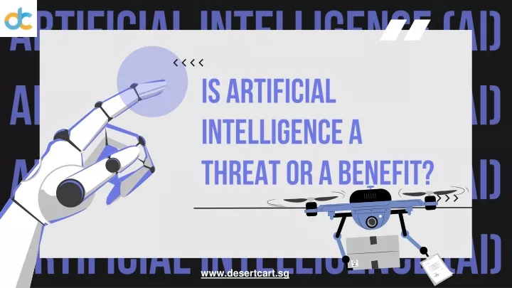 is artificial intelligence a threat or a benefit