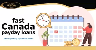 Do you have any idea of fast Canada payday loans