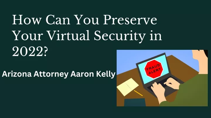 how can you preserve your virtual security in 2022