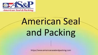 Get the high-temperature gasket and seals by American Seal and Packing