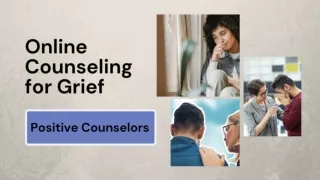 Online Counseling for Grief - Positive Counselors
