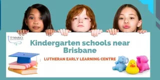 Kindergarten schools near Brisbane