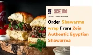 Order Shawarma wrap From Zein Authentic Egyptian Shawarma