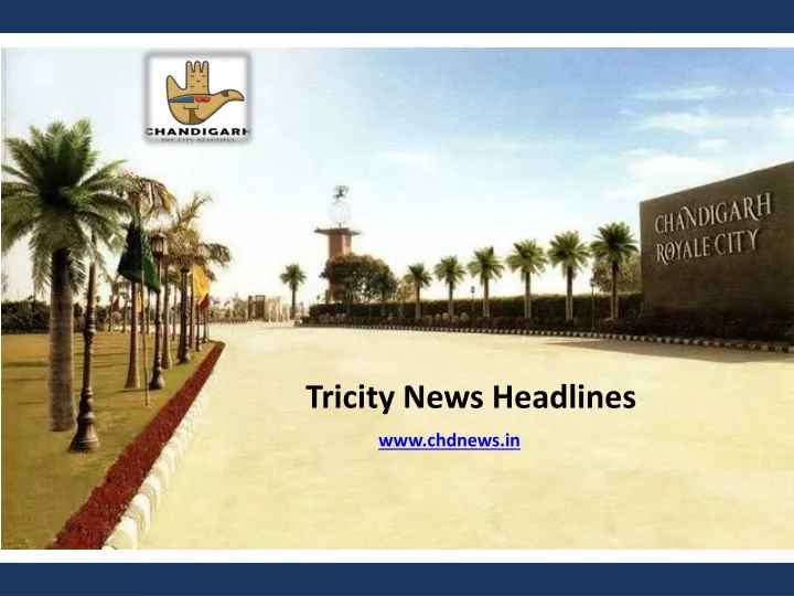 tricity news headlines
