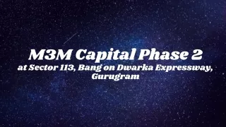 M3M Capital Phase 2 Sector 113 Gurugram