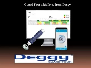Guard Tour with Price from Deggy