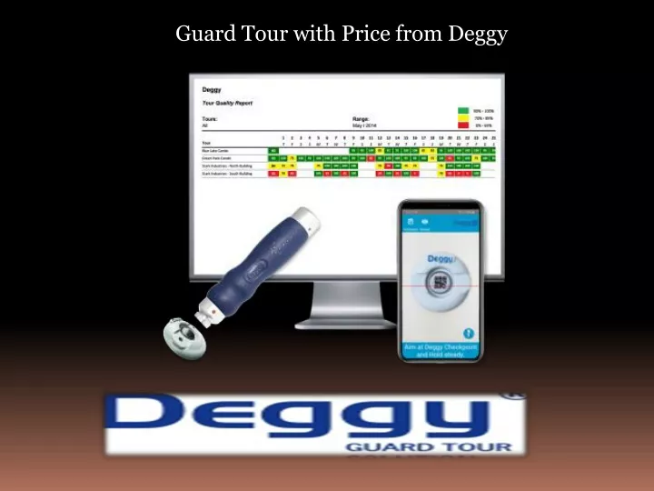 guard tour with price from deggy