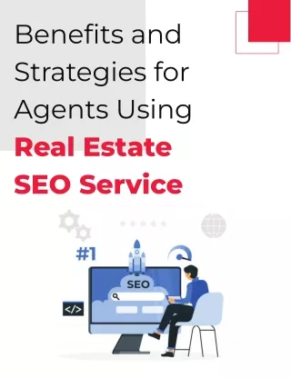 benefits and strategies for agents using real