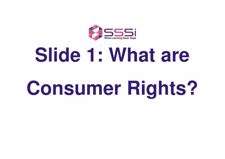 slide 1 what are consumer rights
