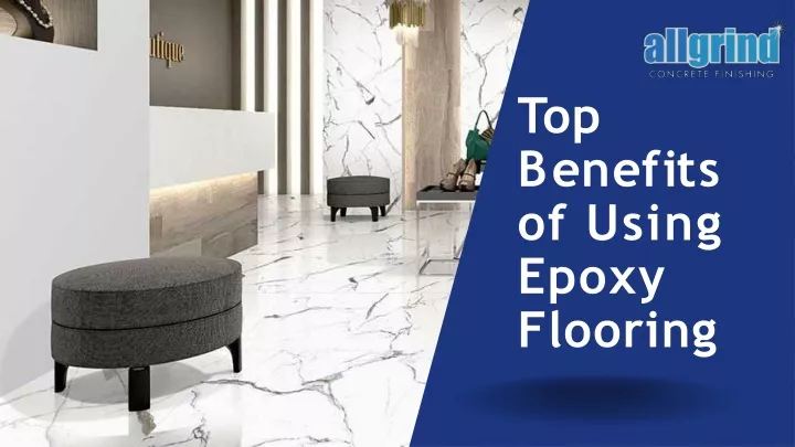 top b e n e f i t s of using epoxy flooring
