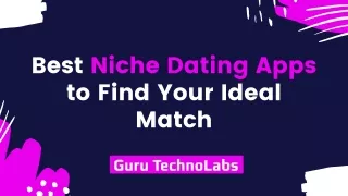 Best Niche Dating Apps to Find Your Ideal Match