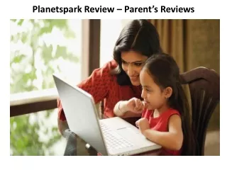 Planetspark Review – Parent’s Reviews