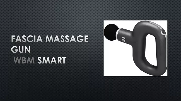 fascia massage gun wbm smart