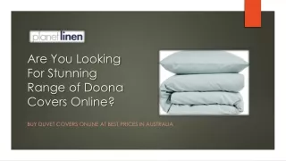 Are You Looking For Stunning Range of Doona Covers Online