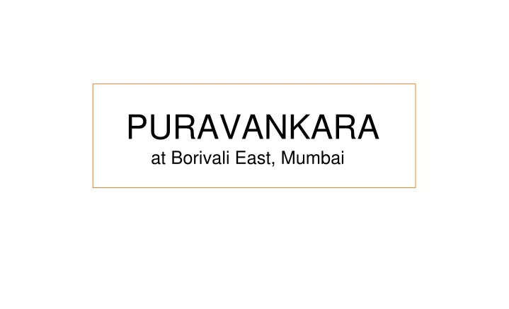 puravankara at borivali east mumbai