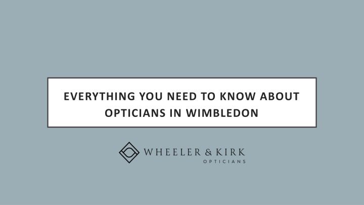 everything you need to know about opticians in wimbledon