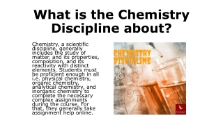 What is the Chemistry Discipline about