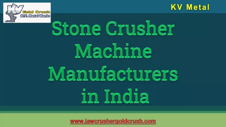 stone crusher machine manufacturers in india