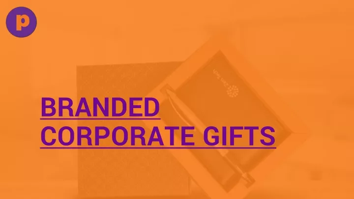 branded corporate gifts