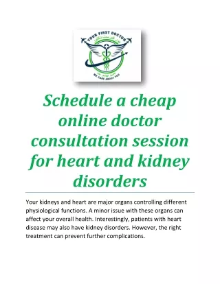 Schedule a cheap online doctor consultation session for heart and kidney disorders